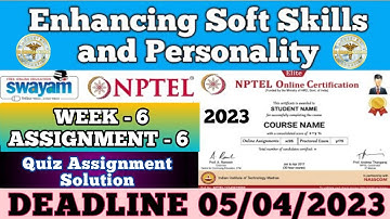 Enhancing soft skills and personality | Assignment 6 | NPTEL 2023 #swayam #nptel