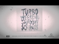 Turboweekend - Shadow Sounds (TV Spot)