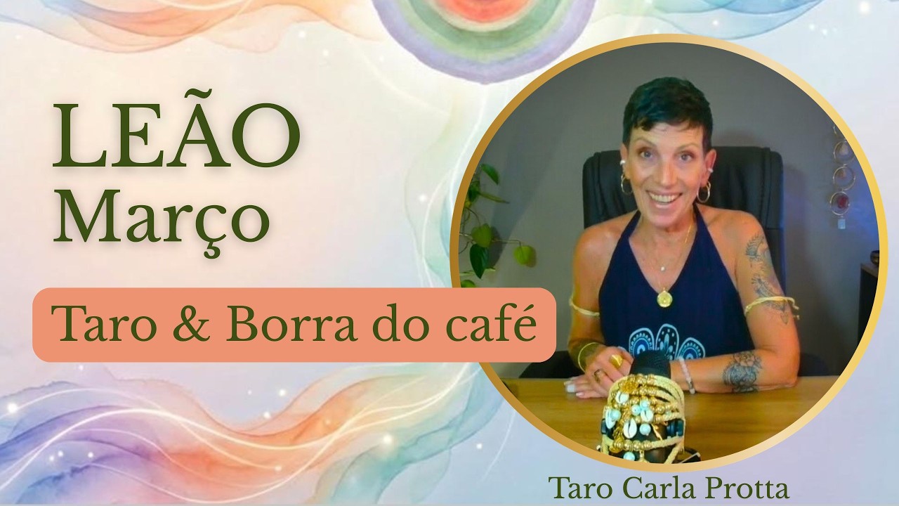 #leão♌  Março🪬 Taro & Borra do Café