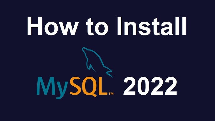How to Install MySQL 8.x on Windows Server 2022