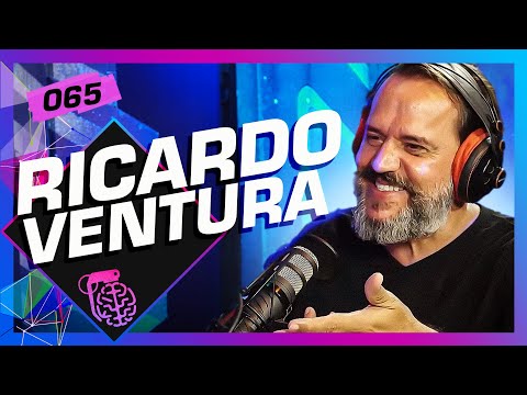 RICARDO VENTURA (NÃO MINTA PRA MIM) - Inteligência Ltda. Podcast #065