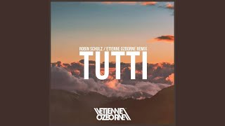 Смотреть клип Tutti (Etienne Ozborne Remix)