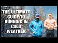 Ultimate Guide To Running In Cold Weather