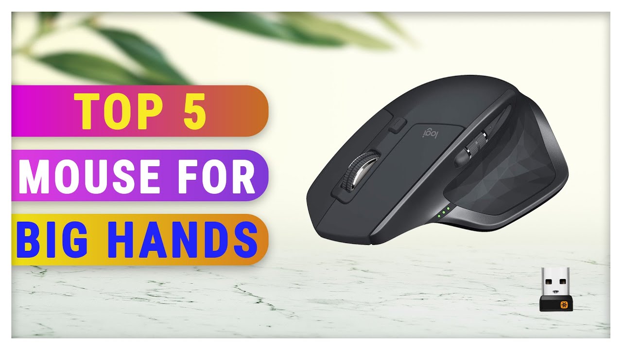 Top 5 Best Mouse for Big Hands YouTube