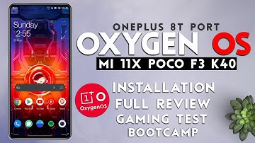 Oxygen Os 8T Port Rom for Mi 11x Poco F3  | Full Review and Gaming Test Bootcamp Drop and More.. 🔥💥