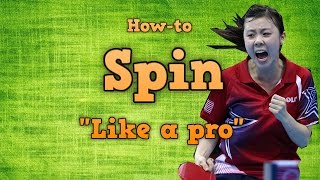 How to Spin Like a Pro: Table Tennis Techniques