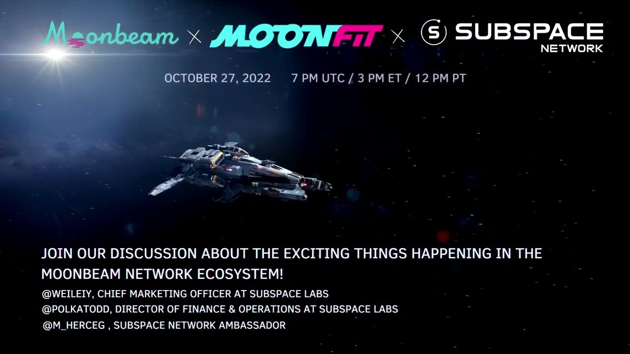 Moonbeam x MoonFit x Subspace Network