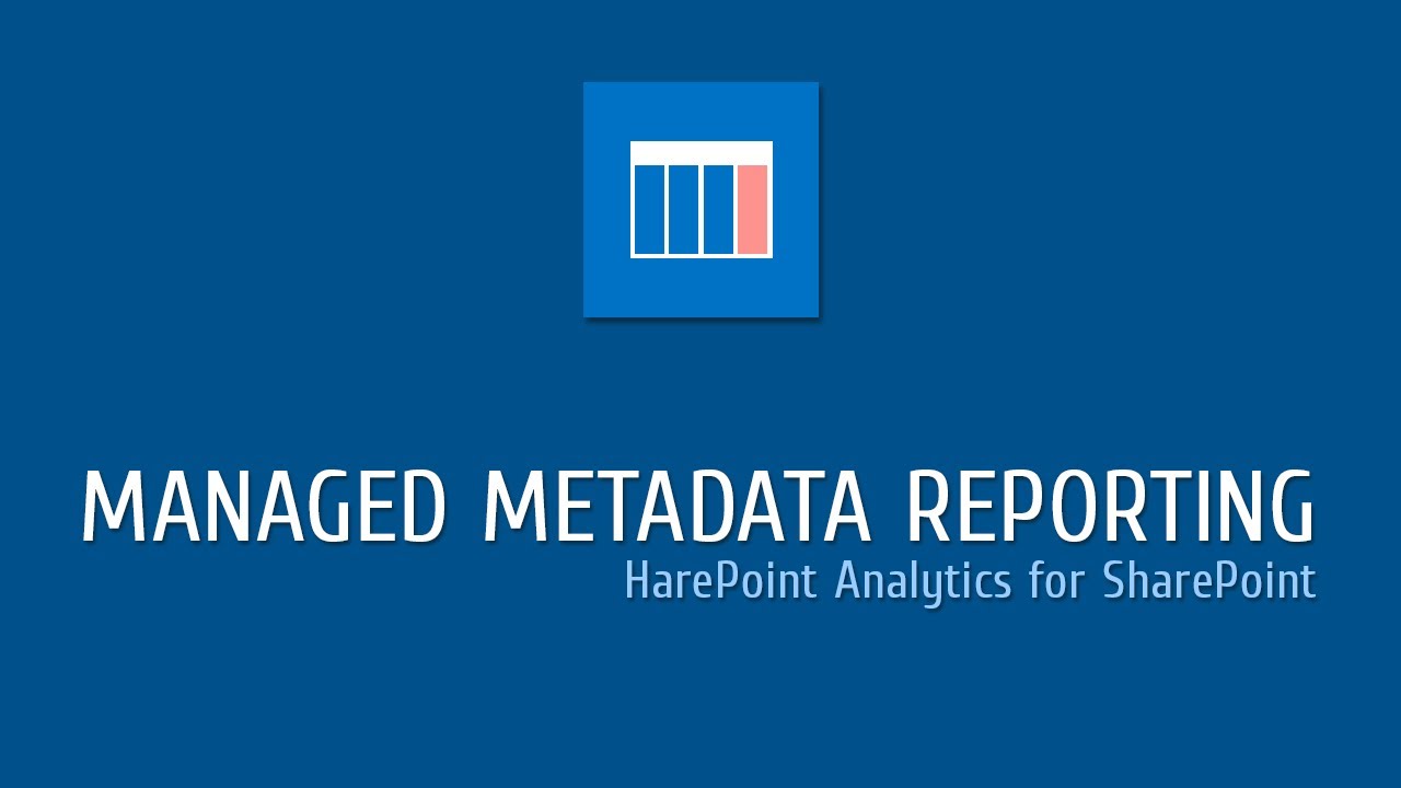 Managed Metadata Reporting | HarePoint Analytics for SharePoint - YouTube