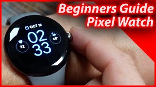 Beginners Guide To The Pixel Watch - How To Use The Pixel Watch Tutorial screenshot 3