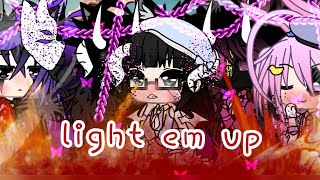 {•light em up•} ||~meme~|| × Gacha life × ⭐🌷💞✨🍰🍯💓💗💖💘💝