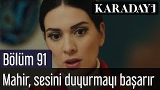 Karadayı 91.Bölüm | İlk Sahne - Mahir, Belgin'e sesini duyurmayı başarır
