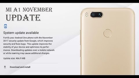 Mi A1 November Update || MI A1 latest security Update