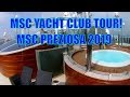 MSC Preziosa 2019 MSC Yacht Club Tour,MSC Yacht Club Deluxe Suite 15019, Northern Europe Cruise 2019