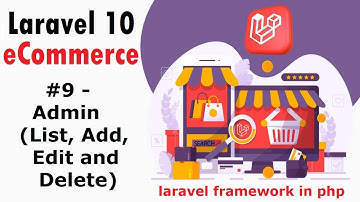 #9- Admin (List, Add, Edit and Delete) | Laravel 10 E-Commerce