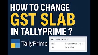 How to Change GST Slab in Tally Prime ? , Master Trick of New GST RATE SETUP In TallyPrime