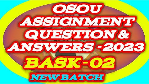 BASK-02 All Assignment Question And Answer 2023#knowledge_for_all #osou #osou_assingment_answer