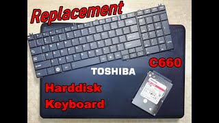 Toshiba Satellite C660 Hard Disk & Keyboard Replacement | Satellite C660-1TK