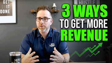 3 Ways to Get MORE REVENUE