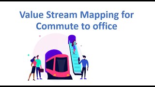 Example Value Stream mapping (VSM) -1