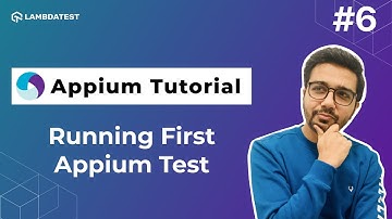 How To Run Your First Appium Test | Appium Testing Tutorial | Part 6