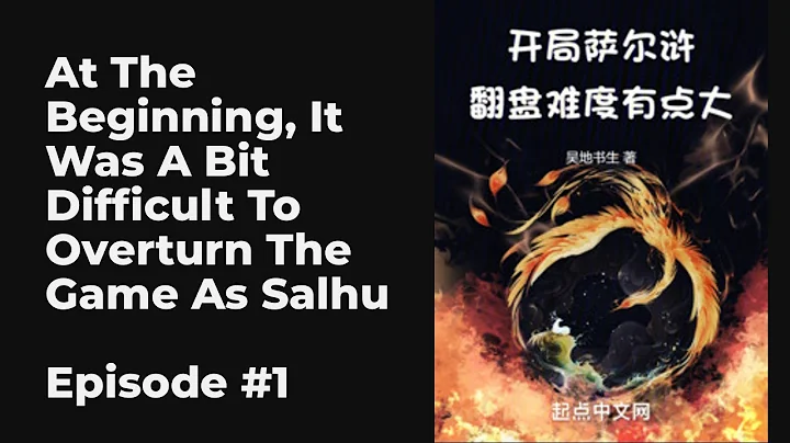 At The Beginning, It Was A Bit Difficult To Overturn The Game As Salhu EP1-10 FULL | 开局萨尔浒，翻盘难度有点大 - DayDayNews
