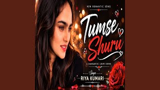 Tumse Shuru