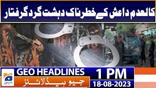 Geo News Headlines 1 PM | 18th August 2023