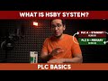 PLC Basics | What is HSBY System?