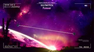 Video thumbnail of "Wav3motion - Forever [HQ Preview]"