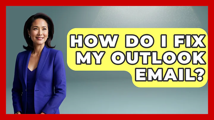 How Do I Fix My Outlook Email? - TheEmailToolbox.com