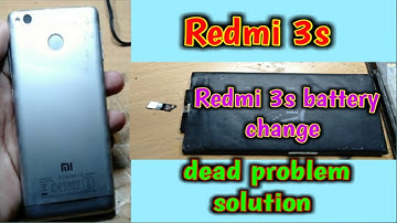 Redmi 3s dead problem solution || Redmi 3s battery change problem solution