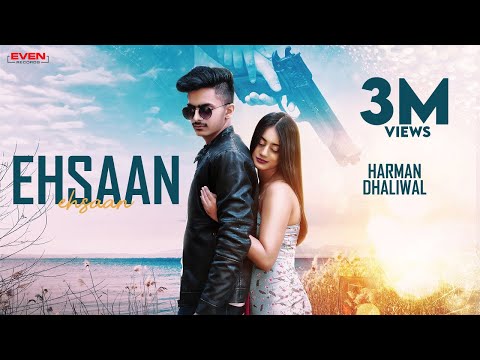 Ehsaan ( Official Video ) | Harman Dhaliwal | New Punjabi Song 2021 | Latest Punjabi Songs 2021