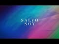 Salvo Soy [ft. Keren Espíritu] (Washed - UPPERROOM Español)