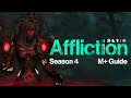 Season 4 affliction warlock mythic guide  gear talents rotation  more