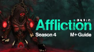 Season 4 Affliction Warlock Mythic+ GUIDE! | Gear, Talents, Rotation, & More!