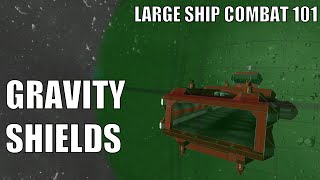 Gravity Shields - Space Engineers Large Ship Combat 101