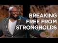 Breaking Free from Strongholds | Dr. Eric Mason | James River Church