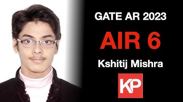 AIR 6 | GATE Architecture & Planning 2023 | Kshitij Mishra Interview
