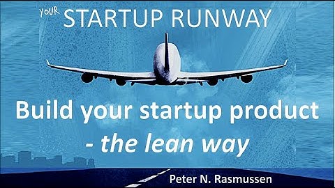 Build your startup product in iterations - the lean way