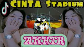 DJ CINTA STADIUM AKHIR REMIX PARGOY