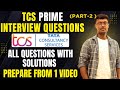 TCS Interview Prime questions | all questions discussed and solved in 1 video | TCS 2025 |