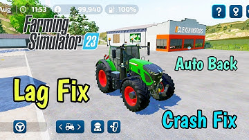 Fs 23 mobile 🔥How to lag fix Android/ios👍 | farming simulator 23 auto back problem