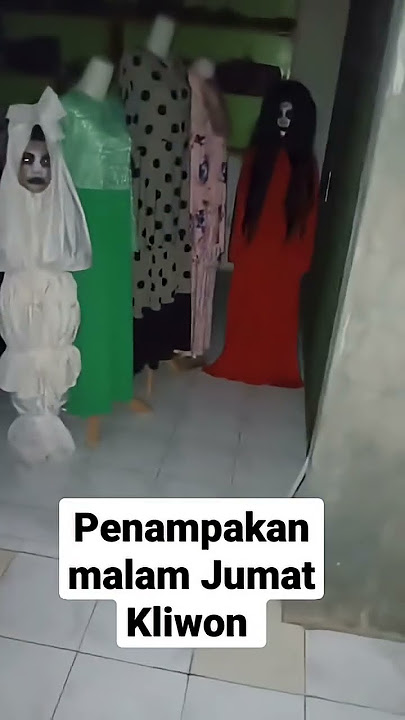 penampakan malam jumat Kliwon