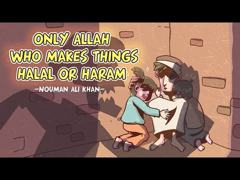 Allah Hears Her Complaints 04: Only Allah Who Makes Things Halal or Haram