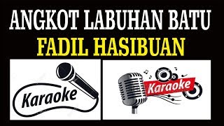 Angkot Labuhanbatu - Fadil Hasibuan - Karaoke