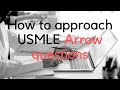 Usmle step1 question strategy how to approach arrow questions