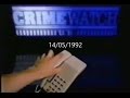 Crimewatch U.K - May 1992 (14.05.92)