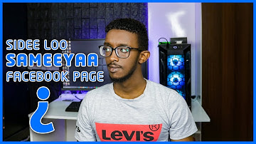 Sidee loo sameeyaa Facebook Page? | Sida Loo Sameeyo Facebook Page