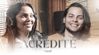 Caviar com Rapadura - Acredite (Videoclipe Oficial)