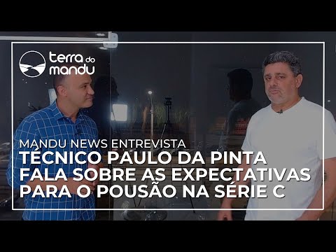 Agora é mata-mata: Paulo da Pinta fala de reforços e as chances do Pousão de subir para a Série C